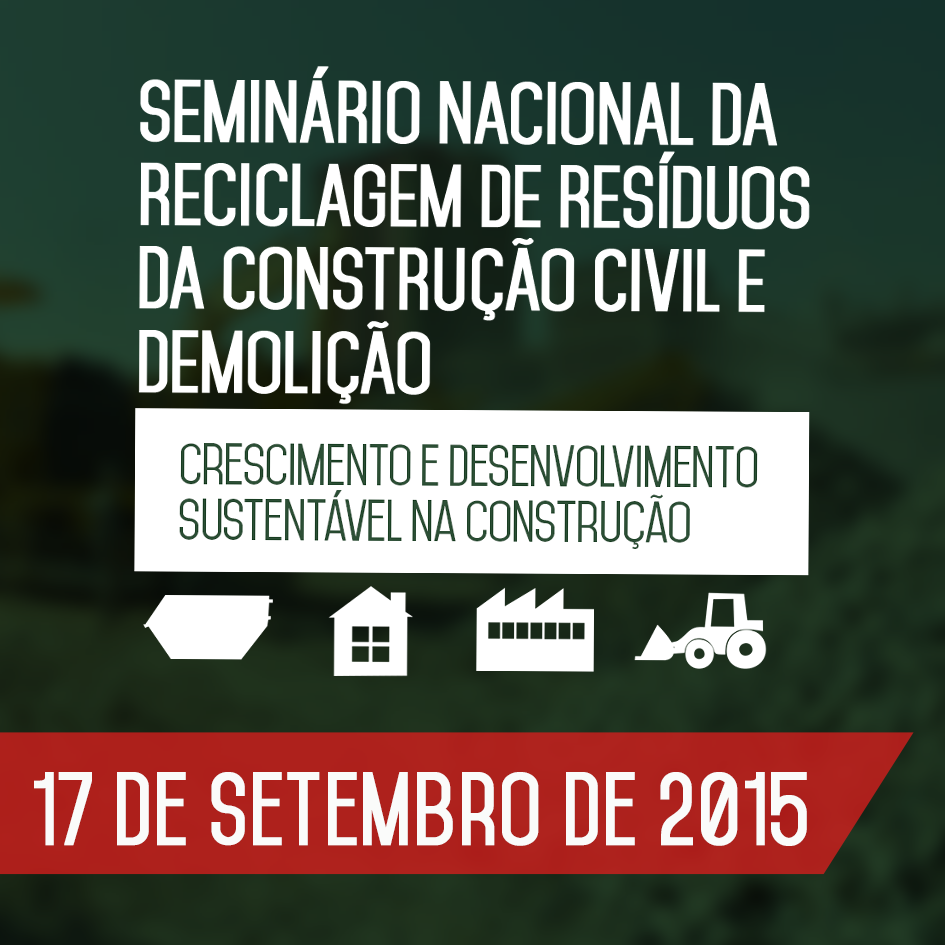 ABRECON lança 1º Seminário Nacional da Reciclagem de Resíduos da Construção Civil e Demolição